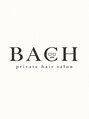 BACH【バッハ】/BACH