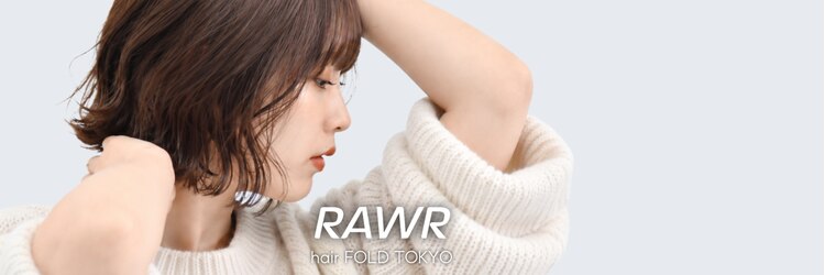 ロアーヘアー フォルド 小倉店(RAWR hair FOLD)のサロンヘッダー