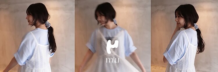 ミュー(miμ)のサロンヘッダー