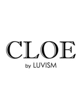 CLOE by LUVISM 三条店【クロエ バイ ラヴィズム】
