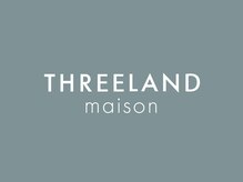 スリーランドメゾン 鶴見区横堤(THREELAND maison)