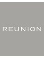 リユニオン(REUNION)/REUNION