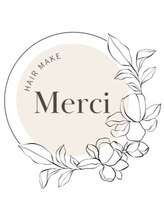 Hair make Merci【ヘアメイクメルシー】【6月12日 NEW OPEN（予定）】