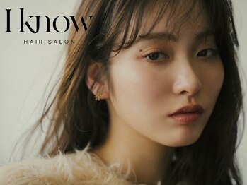 I know【アイノウ】