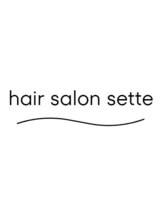 hair salon sette【ヘアーサロン　セッテ】