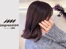 インプレッション(impression produced by LA’BO)