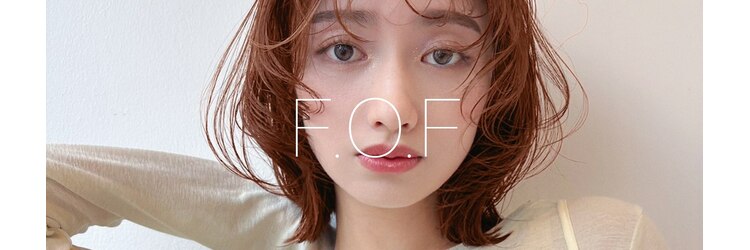 ホフ 大阪心斎橋店(F.O.F)のサロンヘッダー
