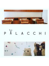 パラッチ 豊中店(Palacchi) Palacchi スタッフ