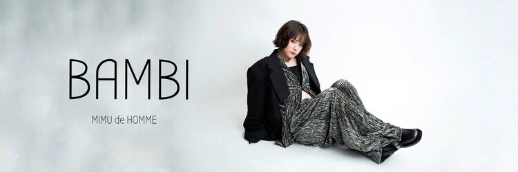 バンビ ミムデオム(BAMBI MIMU de HOMME)のサロンヘッダー
