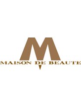 MAISON DE BEAUTE【メゾンドボーテ】　箕面店