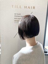 ティルヘアー(TiLL HAIR)&nbsp;※直毛必見※　ミニボブ　大人綺麗　モード