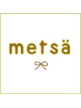 metsa【メッツァ】