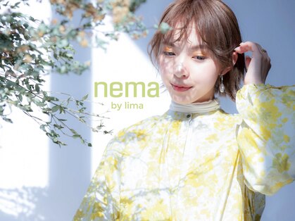 ネマ(nema by lima)の写真