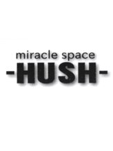 miracle space -HUSH-【ミラクルスペースハッシュ】