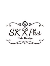 ＨａｉｒＤｅｓｉｇｎ　ＳＫ　Ｐｌｕｓ