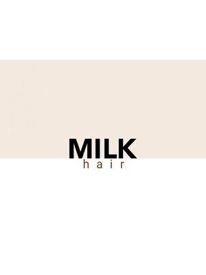 ミルクヘアー(MILK HAIR)