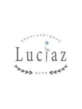 プライベートヘアーラウンジ Luciaz【ルシアス】