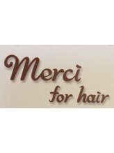 Merci for hair (メルシー フォー ヘア)