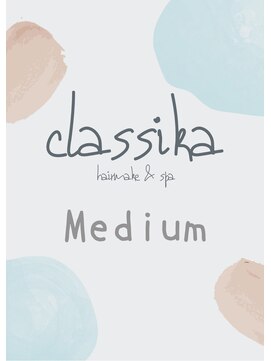 クラシカ(classika) classika medium style.