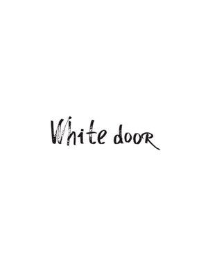 ホワイト ドア(White dooR)
