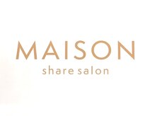 MAISON【メゾン】