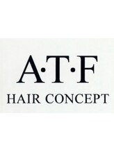 Ａ・Ｔ・Ｆ hair concept【エーティーエフヘアコンセプト】