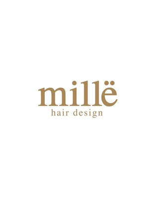 ミル ヘアー デザイン(mille hair design)