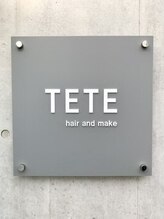 テテ ヘアアンドメイク(TETE hair and make)
