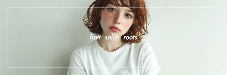 ルーツ 松戸店(Roots)のサロンヘッダー