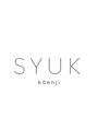 シュク 高円寺(SYUK)&nbsp;SYUK 【高円寺】