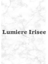 ルミエールイリゼ 城陽店(Lumiere Irisee) Lumiere Irisee