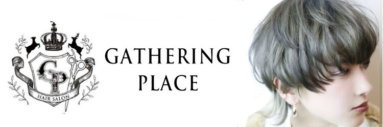 ギャザリング プレイス(GATHERING PLACE)のサロンヘッダー