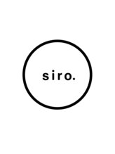 siro.【シロ】