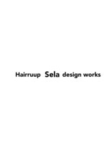 Hair ruup Sela design works【ヘアーループセラ】