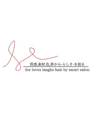 ザラブズラフズヘアー 守恒店(the loves laughs hair)