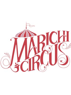 マリーチ サーカス(marichi circus)
