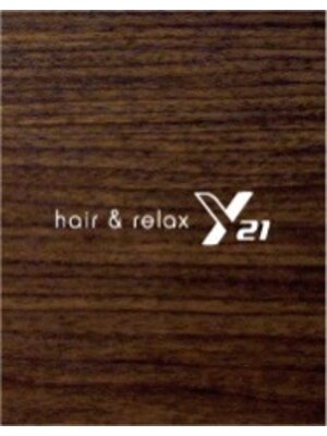 ヘアーアンドリラックス 十日市場店(hair & relax y-21)