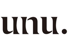 unu.【ウニュ】【2月 NEW OPEN(予定)】