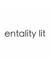 entality lit 【エンタリティ リット】