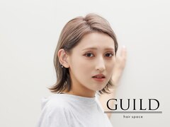 GUILD hair space【ギルド】