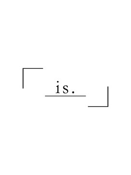 イズ(is.) 「 is. 」