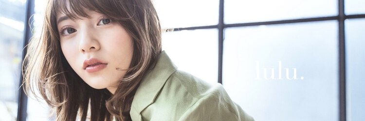 ルル 表参道(lulu.)のサロンヘッダー