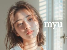 ミュウ(MYU)