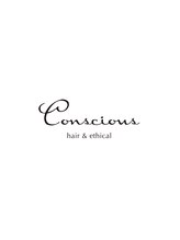 Conscious hair&ethical 【コンシャス　ヘアーアンドエシカル】