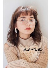 エメヘアーデザイン(eme.hair design) EME. HAIR DESING