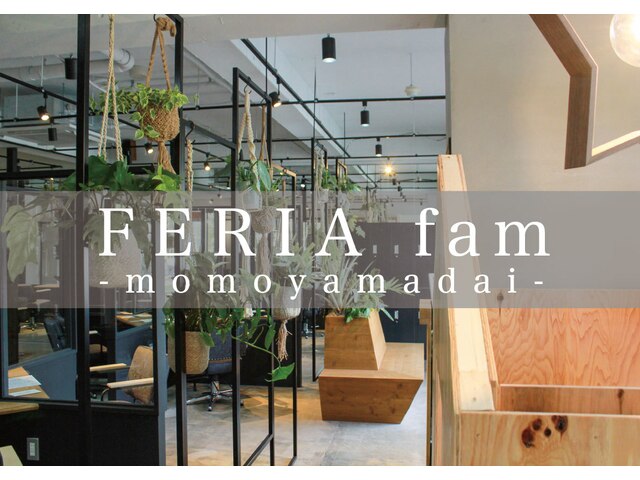 フェリア ファム 桃山台(FERIA fam)