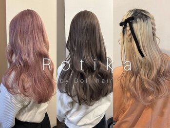 Rotika by Doll hair 心斎橋　【ロチカバイドールへアー】
