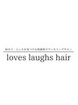 ラブズラフズ 下上津役店 (Loves Laughs)/-相談型カウンセリング-loves laughs hair