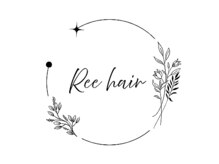 リィヘアー(Ree hair)