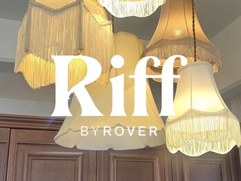 Riff by ROVER【リフ バイ ローバー】